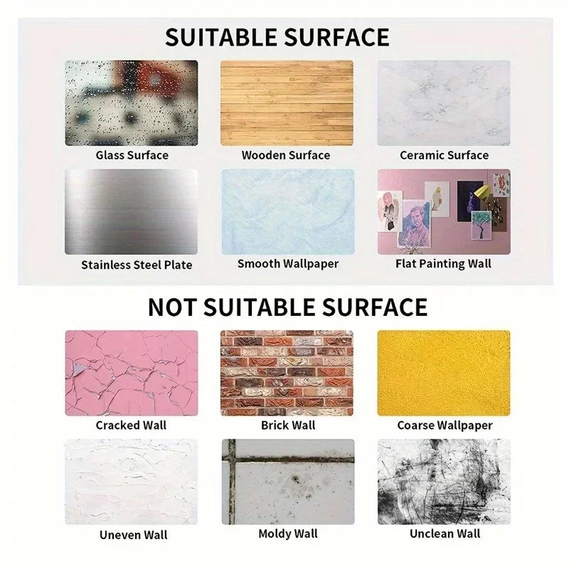 Suitable surfaces for adhesive mounting include glass, wood, ceramic, steel, smooth wallpaper, flat painted walls; unsuitable surfaces are cracked, brick, coarse, uneven, moldy, and unclean walls.